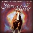 Smooth Jazz Tribute to the Steve Miller Band