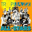 Tropijazz All Stars 1
