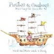 Pirates & Cowboys More Songs for You & Me