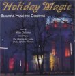Holiday Magic: Beautiful Music for Christmas