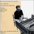 Bach: Clavier-ubung Parts I, II and IV / Ralph Kirkpatrick