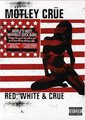 Red White & Crue-Deluxe Sound & Vision