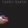 Temper Temper