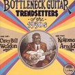 Bottleneck Guitar-Trendsetters of the 1930s