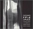 Outlaws In Jazz