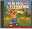 Bullfrogs & Butterflies - I've Been Born Again!