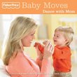 Fisher Price: Baby Moves-Dance with Mom