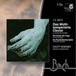 Bach: Well-Tempered Clavier (Das Wohltemperierte Clavier) / The Art of the Fugue (Die Kunst der Fuge) / Musical Offering (Musikalisches Opfer)