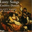 Lusty Songs & Country Dances