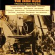 The Iron Muse: A Panorama of Industrial Folk Music