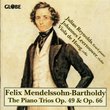 Felix Mendelssohn: Piano Trios