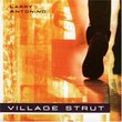 Village Strut