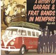A History of Garage & Frat Bands in Memphis 1960-1975, Vol. 1