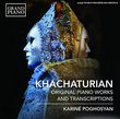 Khachaturian: Piano Works and Ballet Transcriptions