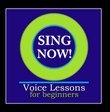 Sing Now! Voice Lessons for Beginners