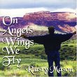On Angel Wings We Fly