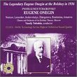 Tchaikovsky: Eugene Onegin (The Legendary Eugene Onegin at the Bolshoy in 1936)