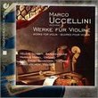Uccelini: Werke Fur Violine (Works for Violin)