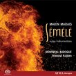 Marin Marais: Sémélé - Overture et danses [Hybrid SACD]