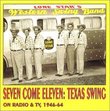 Seven Come Eleven: Texas Swing on Radio & TV 1946