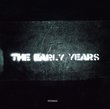 Early Years (Bonus CD)