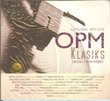 OPM Klasiks (Original Artists Digitally Remastered)
