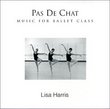 Pas de Chat-Music for Ballet Class