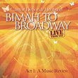 Bimah to Broadway Act 1