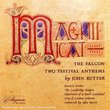 John Rutter: Magnificat; The Falcon; Two Festival Anthems