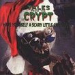 Tales From The Crypt: Have Yourself A Scary Little Christmas
