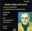 Bernard Stevens: Cello Concerto / A Symphony of Liberation - Alexander Baillie / BBC Philharmonic Orchestra / Edward Downes