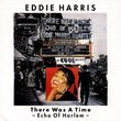 There Was a Time - Echo of Harlem