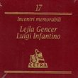 Incontri Memorabili, Vol. 17 (Leyla Gencer, Luigi Infantino)