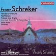 Franz Schreker: Fantastic Overture, Op. 15 / Nachtstück from "Der Ferne Klang" / Prelude to a Drama / Interlude from "Der Schatzgräber" / Valse Lente / Ekkehard, Op. 12 (Symphonic Overture) - Vassily Sinaisky / BBC Philharmonic