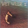 Wet Willie 2