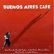 Buenos Aires Cafe/Instrumental Tangos