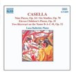 CASELLA: 9 Pieces, Op. 24 / 6 Studies, Op. 70 / 11 Children's Pieces, Op. 35