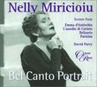 Nelly Miricioiu - Bel Canto Portrait ~ Scenes from Emma d'Antiochia, L'assedio di Corinto, Belisario, Parisina