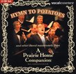 Hymn to Potatoes & Other Choral Masterworks from A Prairie Home Companion