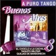 Buenos Aires 8, A Puro Tango, El Choclo - Flores Negras - Quejas Del Bandoneon