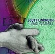 Scott Lindroth: Human Gestures