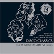 Disco Classics: Platinum Artist Series