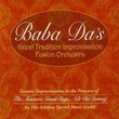 Baba Da's Great Tradition Improvisation Fusion Orchestra