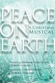Peace on Earth: A Christmas Musical
