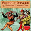 Songs and Dances of Medieval and Renaissance Times