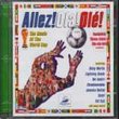 Allez Ola Ole Music of the World Cup