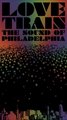 Love Train:The Sound of Philadelphia