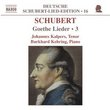 Schubert: Goethe Lieder, Vol. 3
