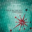 A Rock By The Sea Christmas :: Volume Four