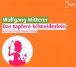 Wolfgang Mitterer: Das tapfere Schneiderlein